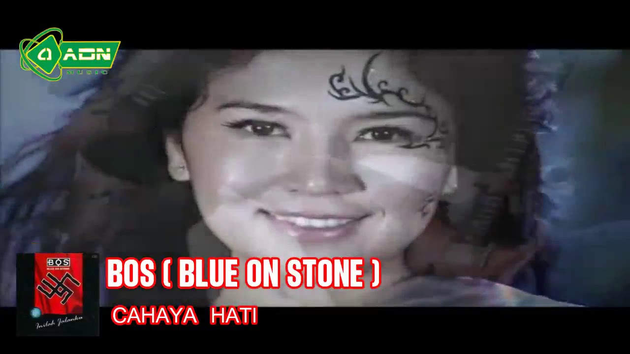 BOS  BLUE ON STONE  CAHAYA HATI