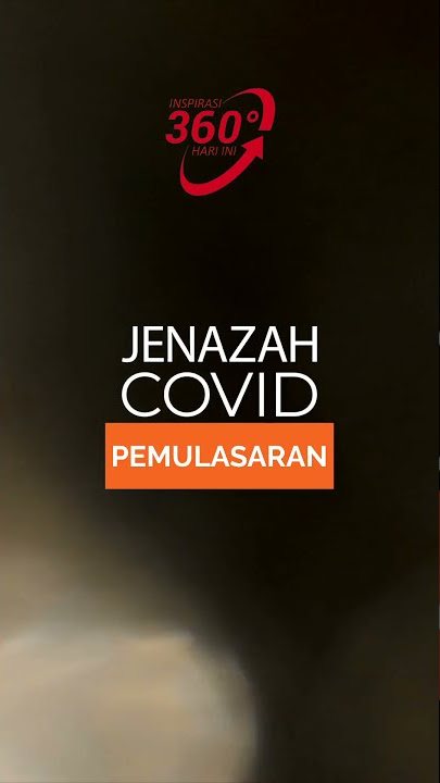 PEMULASARAN JENAZAH COVID wa story 30 detik #short