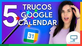 5 TRUCOS DESCONOCIDOS para Google Calendar