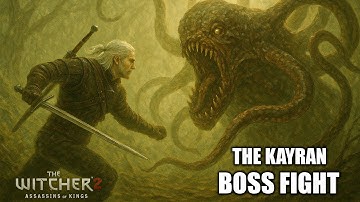 THE WITCHER 2 - "THE KAYRAN BOSS FIGHT" Gameplay No Commentary