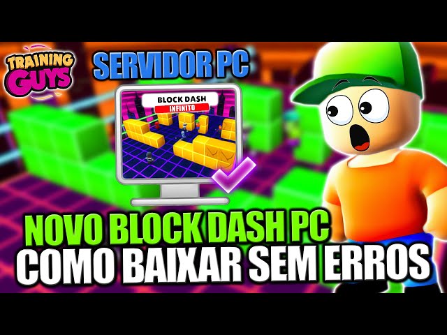 COMO BAIXAR BLOCK DASH INFINITO PC 