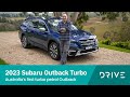 2023 subaru outback turbo review  australias first turbo petrol outback  drivecomau