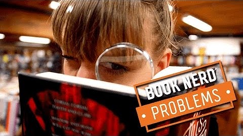 Book Nerd Problems | Finding The Copy in Perfect Condition