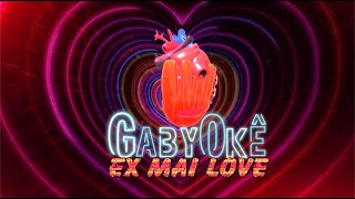 Gaby Amarantos - Ex Mai Love (Karaokê)