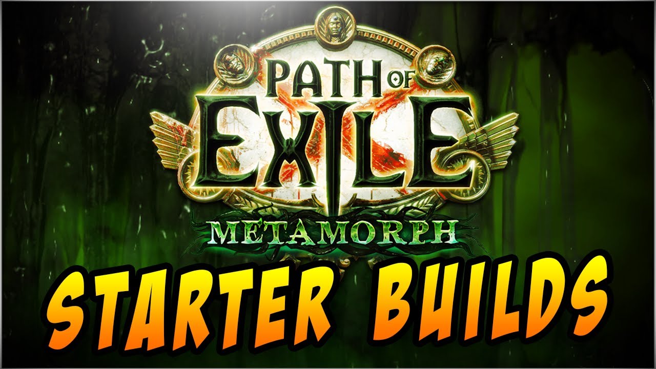 [3.9] Metamorph League Starter Builds: Path of Exile