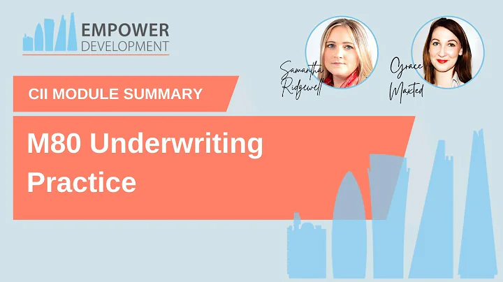 M80 CII Module Summary (Underwriting Practice)