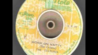 the cultures  -  Work On Natty extended with Natty Dub high note records 1978  roots reggae