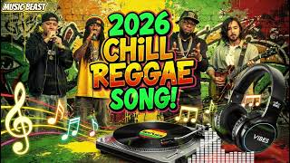 2026 Chill Reggae Song  Beasttoptrending eyer5f