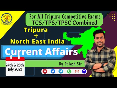 Tripura | North East India | Current Affairs | 24th & 25th July 2022 | Palash| Ramanujan's Institute