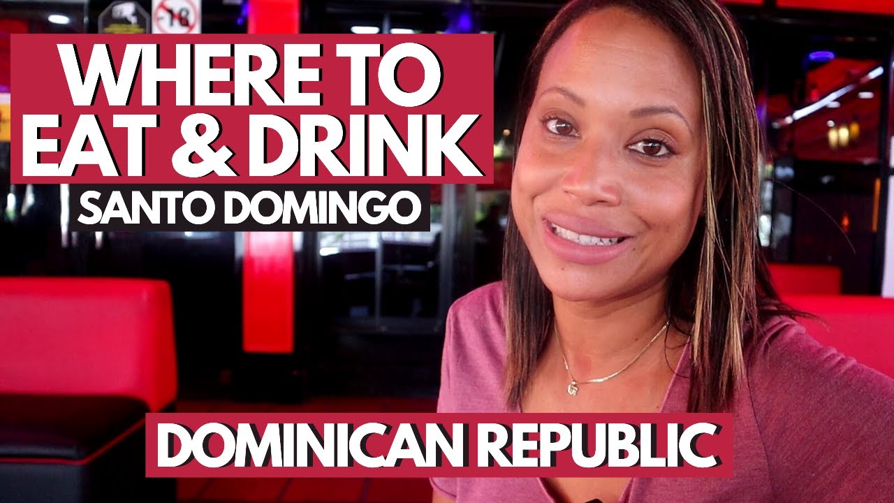 Bars & Restaurants In Santo Domingo Dominican Republic Things To Do