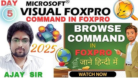 Browse Command से Foxpro interactive में Record देखना सीखें हिन्दी में!Display Record in Foxpro 2025