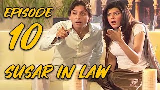 Sussar In Law Episode 10 Qavi Khan Sohail Ahmed Faisal Rehman Saba Qamar Sofia Mirza