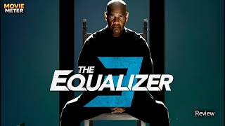 The Equalizer 3 (2023) Movie | Denzel Washington, Dakota Fanning, and David| Review and Facts