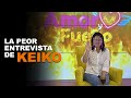 LA PEOR ENTREVISTA DE KEIKO