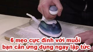 6 mẹo cực đỉnh với muối bạn cần ứng dụng ngay lập tức