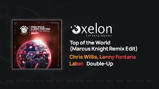 Chris Willis, Lenny Fontana - Top of the World (Marcus Knight Remix Edit)