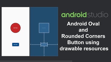 Android Oval and Rounded Corners Button using drawable resources