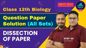 Class 12 Biology Question Paper Solution CBSE Board Exam 2023  | Dissection of Paper