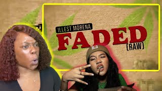 Amazing🔥 Faded (Raw) - Illest Morena (Official Lyric Video) | Reaction