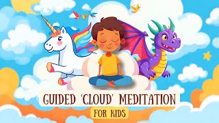 Magical Cloud Meditation for Kids: Guided Mindfulness with Noah