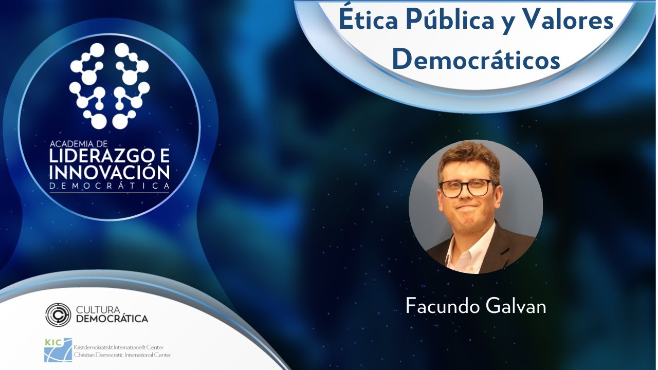 Facundo Galván - Ética y Valores Democráticos - Parte 1/2