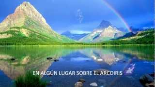 SOMEWHERE OVER THE RAINBOW - letra en español chords