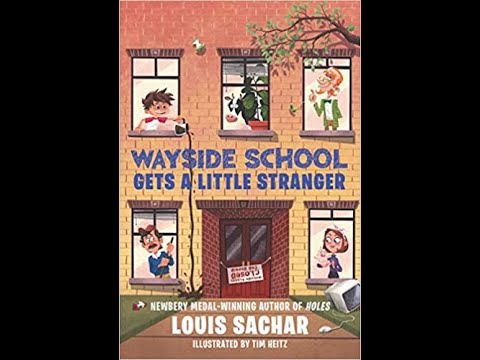 Wayside School Gets a Little Stranger (Chapters 1 - 3)