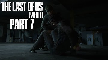 The Last of Us Part II Walkthrough Part 7 - Kidnapped