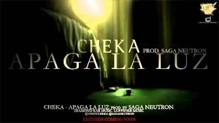 Cheka - Apaga La Luz (Original) (Prod. By Saga Neutron)  Reggaeton 2011