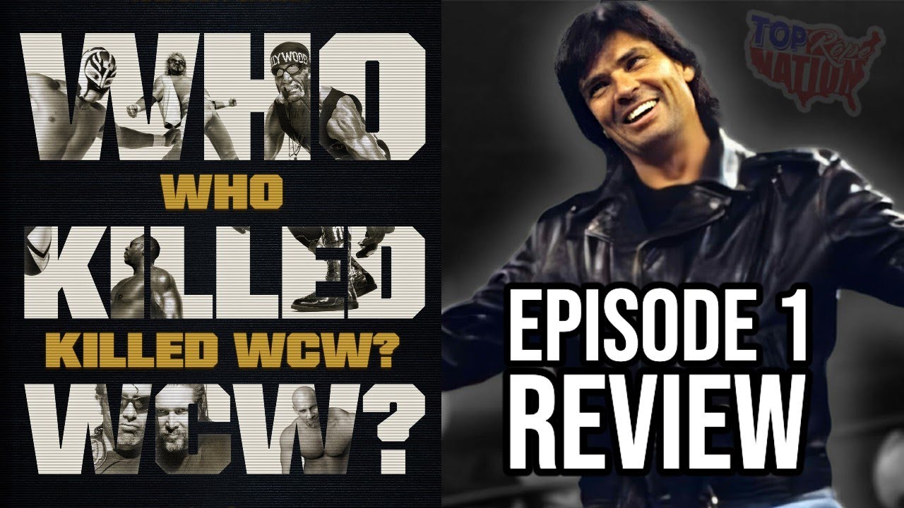Who Killed WCW, Episode 1 Review! Bischoff's Memory Fails