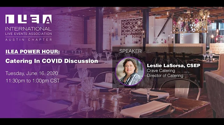 ILEA Power Hour  Catering in COVID Discussion with...
