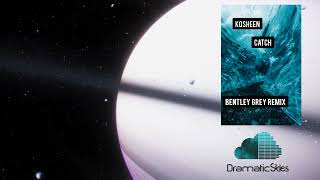 Kosheen - Catch (Bentley Grey Remix) Resimi