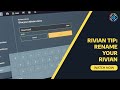 Personalize Your Rivian: How to Change Its Name and Add Emojis!