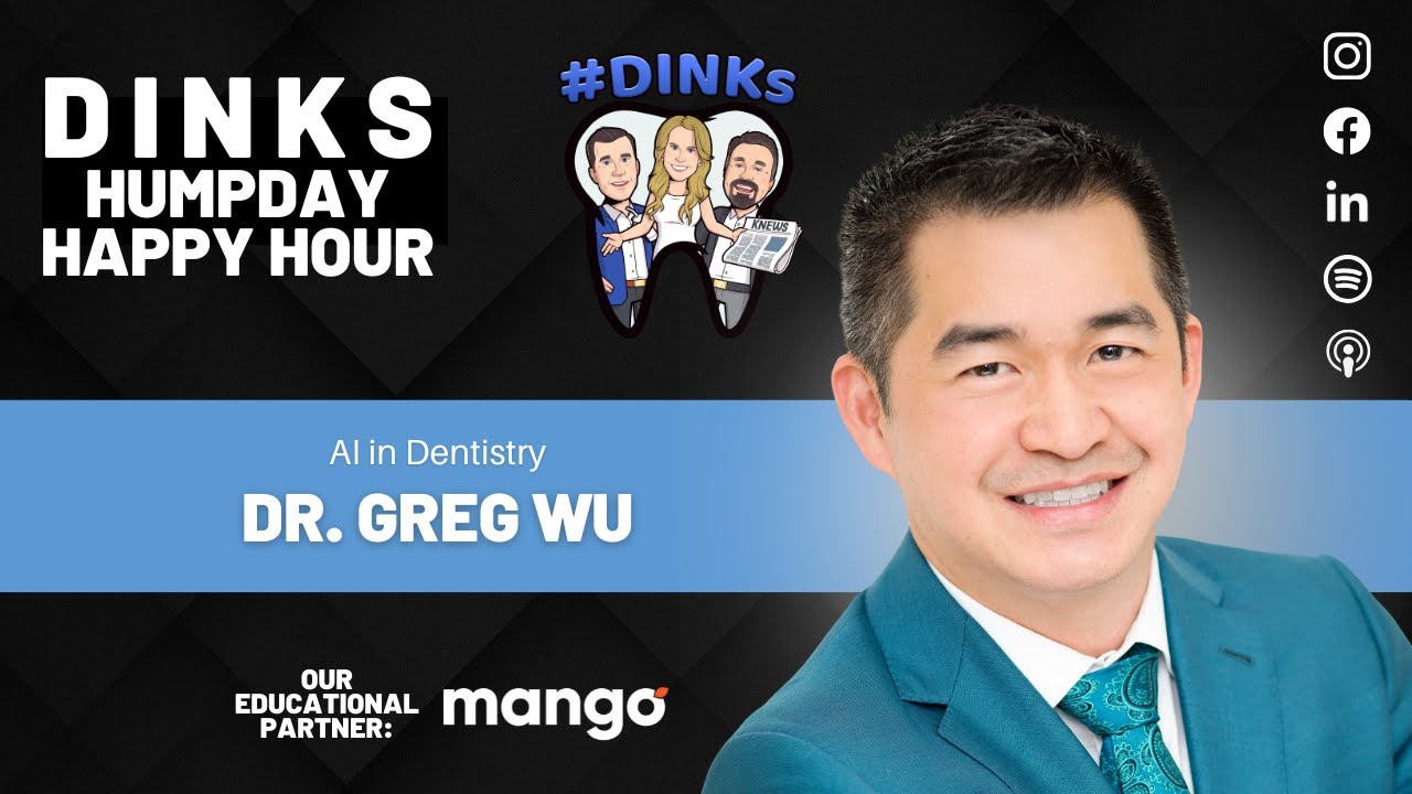 AI in Dentistry with Dr. Greg Wu on Humpday Happy Hour™ #250