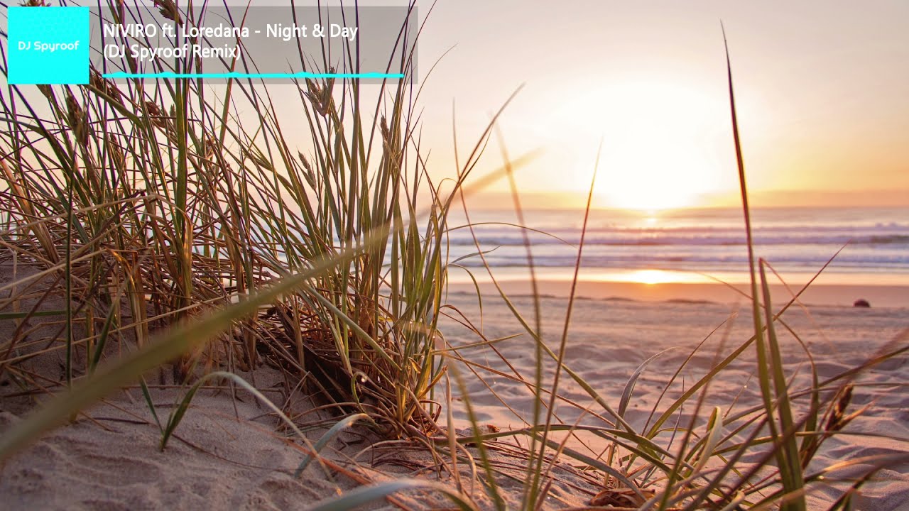 NIVIRO ft. Loredana - Night & Day (DJ Spyroof Remix)