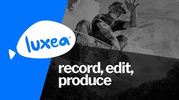 Luxea Video Editor: Record, Edit Produce