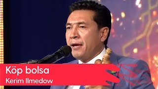 Kerim Ilmedow - Kop bolsa | 2022