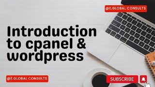 INTRODUCTION TO CPANEL & WORDPRESS