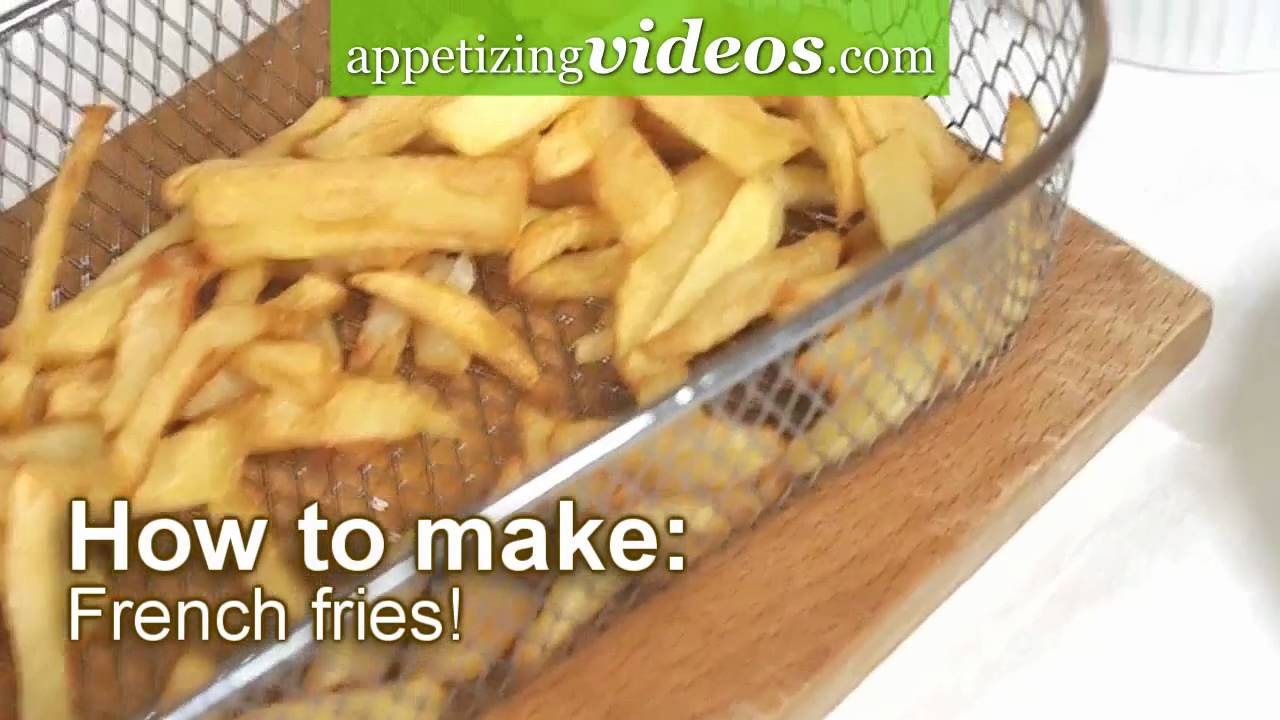 How to make french fries 