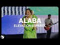 Alaba (Praise) Elevation Worship Español, & Unified Sound Música Cristiana