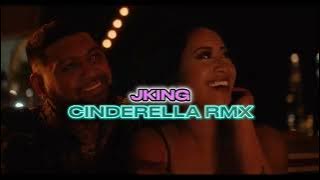 JKING - CINDERELLA X HEARTBREAK ANNIVERSARY (ROCKWIDIT REMIX)