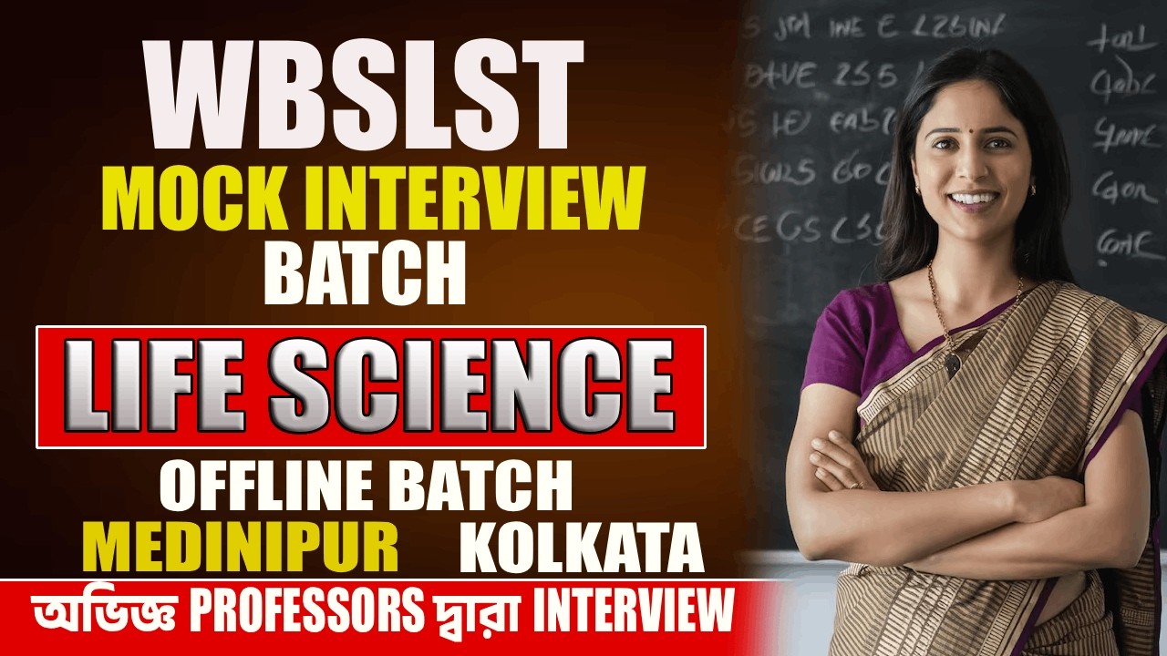 WBSLST 9/10 Life Science Mock Interview