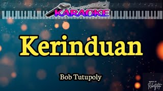 Karaoke|Kerinduan|Bob Tutupoli|Nada Pria