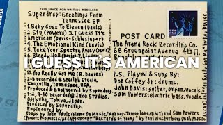 03 - I Guess It's American - Superdrag - Greetings from Tennessee (US Remaster)