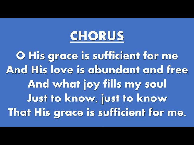 HIS GRACE IS SUFFICIENT FOR ME (Vocals with lyrics) class=