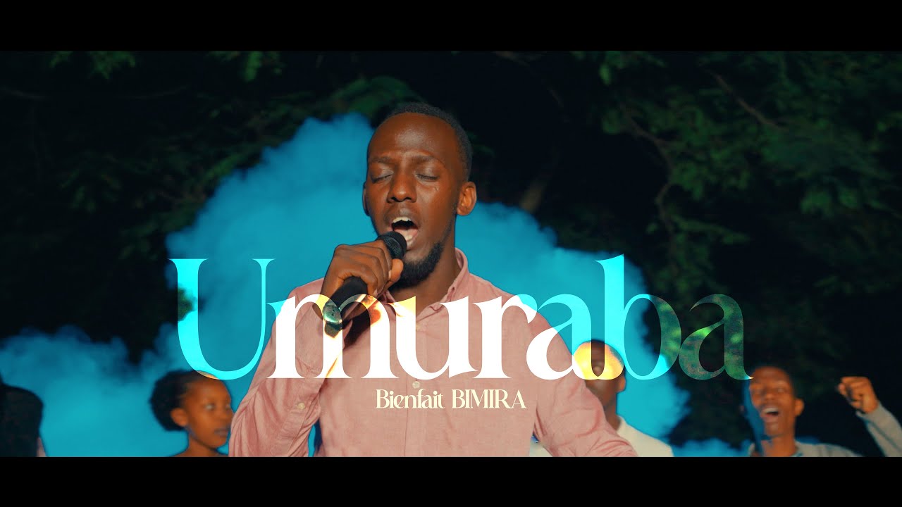 UMURABA  Bienfait BIMIRA  Official Music video