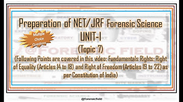 Forensic Science- NET/JRF Preparation [UNIT-I (Topic 7)]/ MCQs on Fundamental rights.