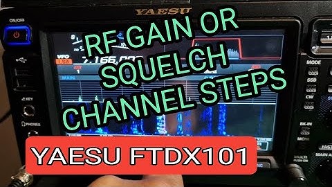 YAESU FTDX101 ,RFGAIN / SQUELCH & CHANNEL SPACING