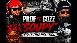 PROF ft. Cozz  - Soupy 🎤🔥 First Time Reaction