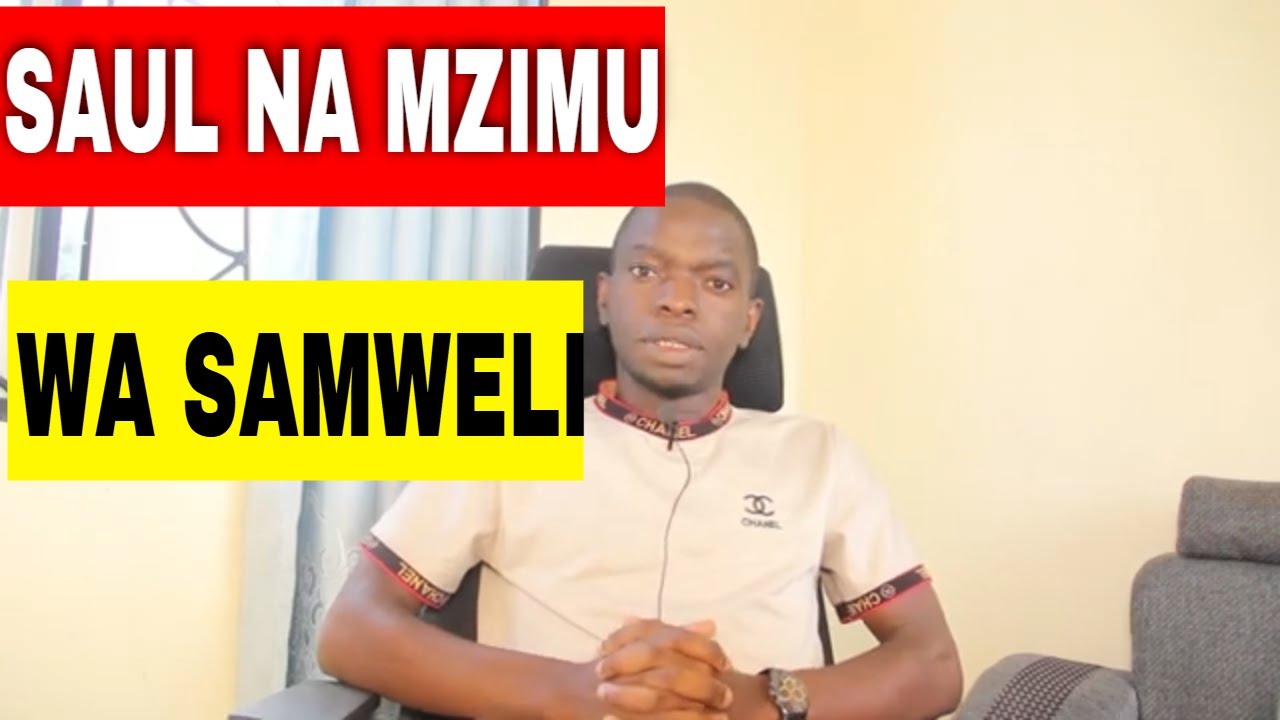 MAMBO USIYOYAJUA KUHUSU SAULI NA MZIMU WA SAMWELI